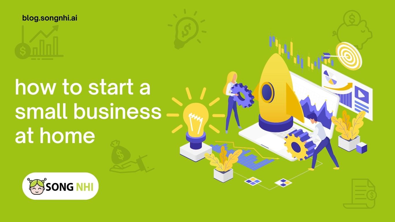 How To Start A Business From Home How To Start A Business From Home