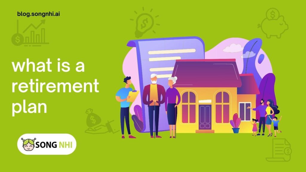 what-is-a-retirement-plan-what-you-need-to-know